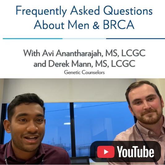 Video thumbnail for “Frequently Asked Questions About Men & BRCA,” featuring two genetic counselors in a discussion and a YouTube icon.
