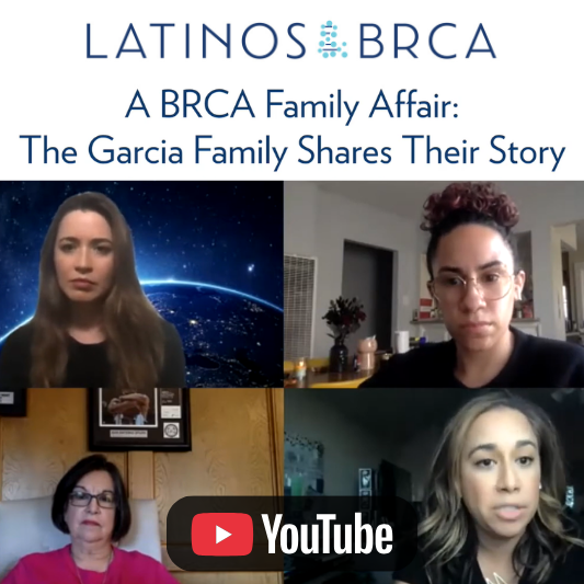 Video thumbnail for “A BRCA Family Affair: The Garcia Family Shares Their Story,” featuring four speakers in a virtual discussion and a YouTube icon.